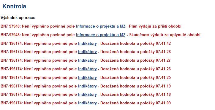 Kontrola MZ Po ukončení práce na MZ příjemce pomocí tlačítka Kontrola provede kontrolu vyplněných dat.