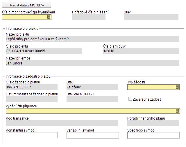 Žádost o platbu (I.) Na této záložce příjemce nalezne všeobecné informace o projektu, příjemci a žádosti o platbu.