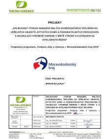 zejména s ohledem na zvýšení ekonomické rentability pro jejich konkurenceschopnost, s ohledem na stabilitu dodávek energií a s ohledem na jejich image jako moderního a environmentálně šetrného