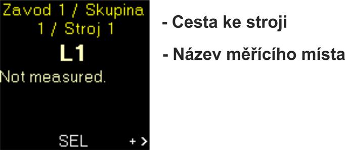 ESC BCK - Návrat na obrazovku s měřením - Návrat do výběru