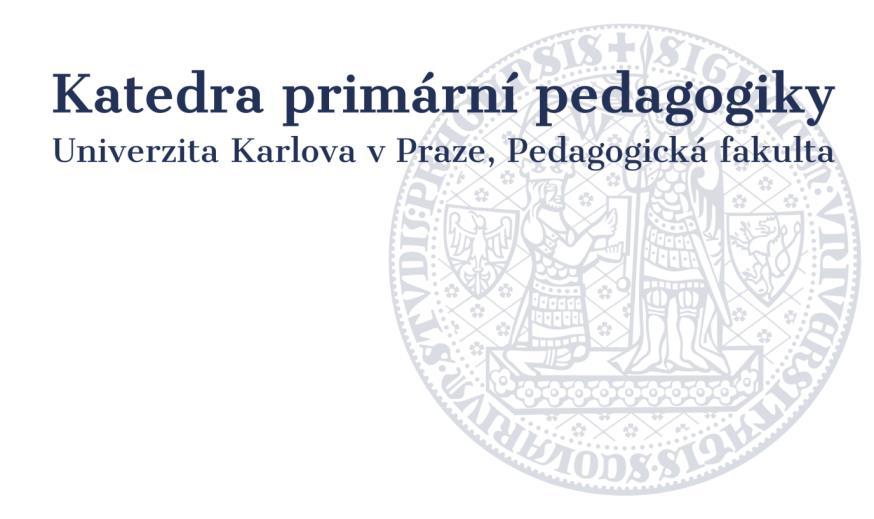 SOUBOR KVALIT STUDENTOVY PRÁCE NA PEDAGOGICKÉ PRAXI Sebehodnotící a hodnotící list pro pedagogickou praxi studentů oboru Učitelství pro 1.