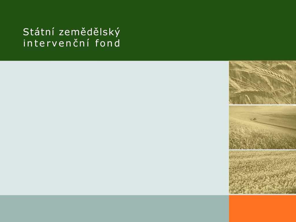 Program rozvoje venkova ČR Opatření osy IV Státní zemědělský intervenční fond platební