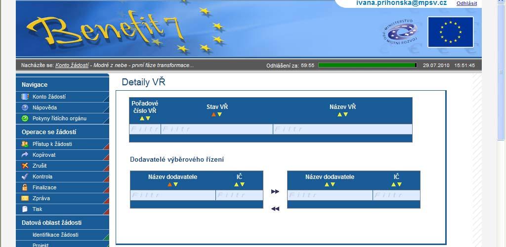 Detaily VŘ Záložka se vyplňuje pouze v případě, že jsou již při podání projektové žádosti ukončená výběrová řízení. I.