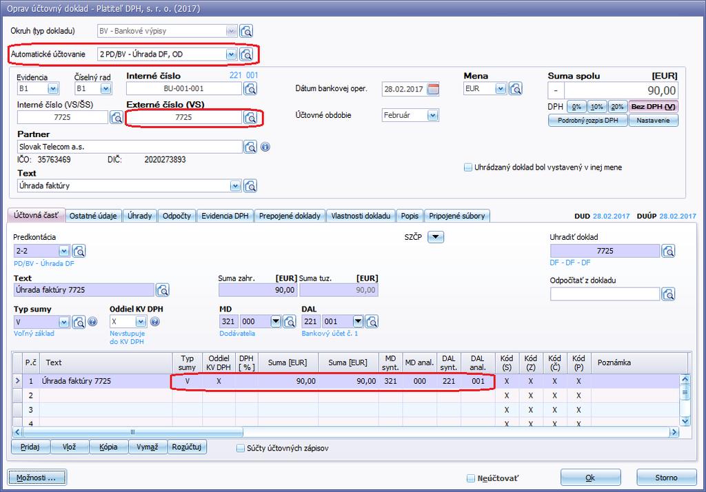 c) použijete automatické účtovanie P BV Poplatky d)
