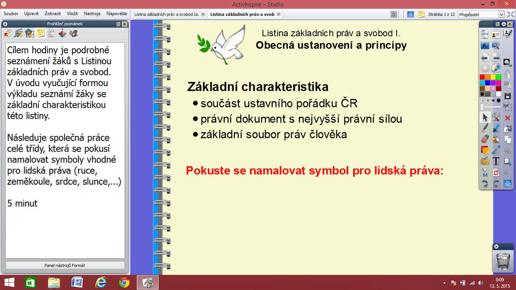 Dokument obsahuje záznam práce s interaktivním předváděcím sešitem včetně metodických poznámek pro