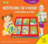 aneb Etiketa pro děti - 4bambini Obsahuje: 55 karet, 18 kuliček, 1 přesýpací hodiny, 3 provázky, 80 žetonů, český a slovenský