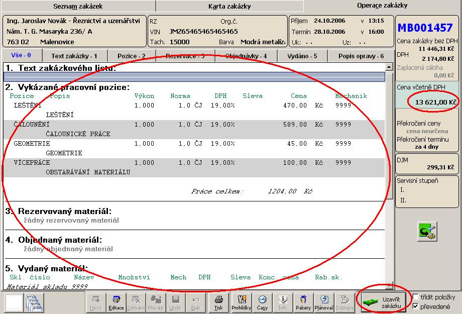 11 / 11 Jelikož zakázka obsahuje všechny položky, které Vám pojišťovna k proplacení schválila, můžete nyní zakázku vyfakturovat.