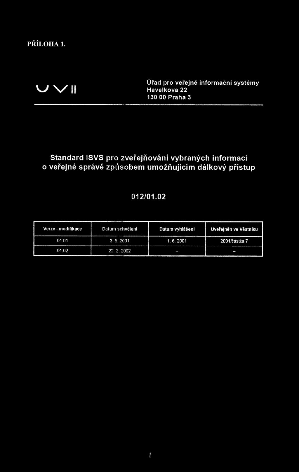 ISVS pro zveřejňování vybraných inform ací o veřejné správě způsobem um ožňujícím