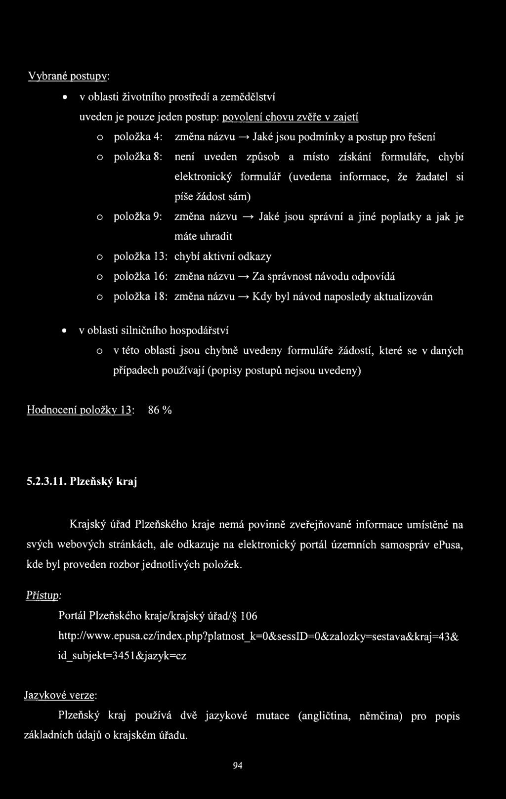 uhradit o položka 13: chybí aktivní odkazy o položka 16: změna názvu >Za správnost návodu odpovídá o položka 18: změna názvu >Kdy byl návod naposledy aktualizován v oblasti silničního hospodářství o