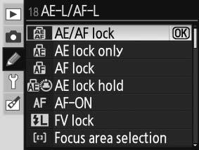 18: AE-L/AF-L (všechny režimy) Tato uživatelská funkce přiřazuje funkci tlačítku AE-L/AF-L.
