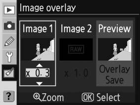 Pro vytvoření snímku ve formátu RAW vyberte kvalitu obrazu NEF (RAW). 1 V menu Retouch vyberte položku Image overlay a stiskněte multifunkční volič směrem doprava.