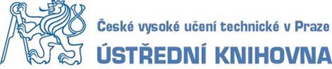 Podpora otevřeného přístupu na ČVUT role ÚK v podpoře OA Lenka Němečková, Věra Pilecká (Ústřední
