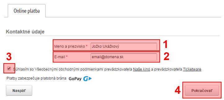 Zadejte Vaše jméno a e-mail (případně telefon, pokud je požadovaný). Prosíme Vás, abyste si správnost zadané e-mailové adresy zkontrolovali 2x. Při vyplnění špatné emailové adresy vstupenky nedorazí!