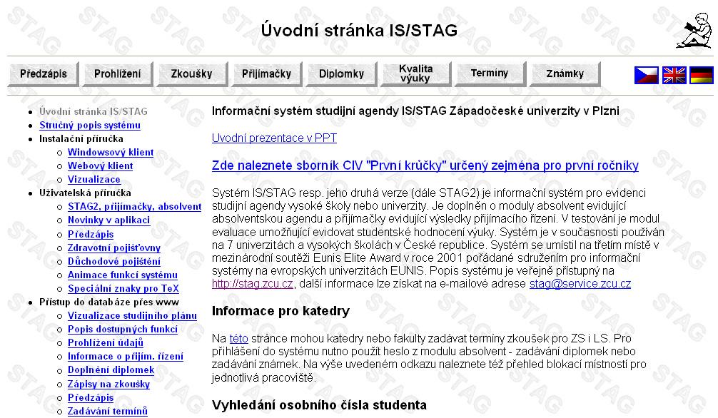 64 9.2. UŽIVATELSKÉ ROZHRANÍ IS/STAG 9.