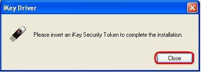8. Instalační program Vás vyzve k vložení Certifikačního Tokenu. Vložte Certifikační Token do USB a okno zavřete tlačítkem Close. 9. Po ukončení instalace klikněte na tlačítko Finish. 4.5.