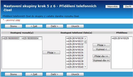 2) Vytvoření nové skupiny a uživatele - Skupina V pátém kroku vyberte postupně ze sekce Dostupné telefonní číslo telefonní čísla, která chcete umístit do vytvořené skupiny.