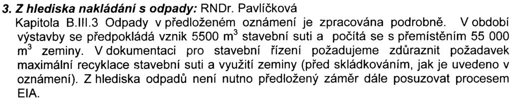 , o posuzování vlivù na životní prostøedí a o zmìnì nìkterých souvisejících zákonù, k oznámení pøipravovaného zámìru Bytové domy Na Vyhlídce, Praha 9 - Prosek Odbor životního prostøedí Magistrátu hl.