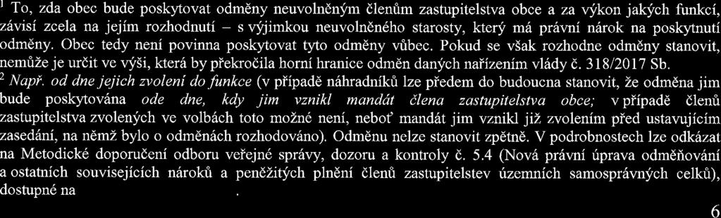 11 bylo schvdleno. zastupitelstval Piedsedajfci navrhl, aby neuvoln6nlfm dlenflm zastupitelstva byla v souladu s S 72 odst. 2 zakona o obcfch anaiizenim vlsdy t..3tb/2017 Sb.