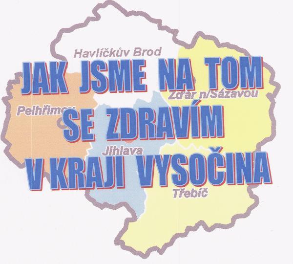 JAK JSME NA TOM SE ZDRAVÍM V KRAJI VYSOČINA MUDr.