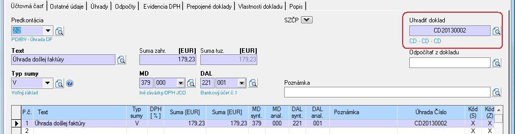 Suma DPH 179,23 EUR Základ DPH 896,16 EUR Typ sumy pre DPH program doplní automaticky 21D pre vyššiu sadzbu DPH, alebo 20D pre nižšiu sadzbu DPH a DPH bude účtovaná na analytický účet neuplatnenej