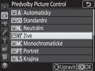 Vyberte požadovanou předvolbu Picture Control ze seznamu předvoleb (0 175) a stiskněte tlačítko 2. 2 Upravte nastavení.