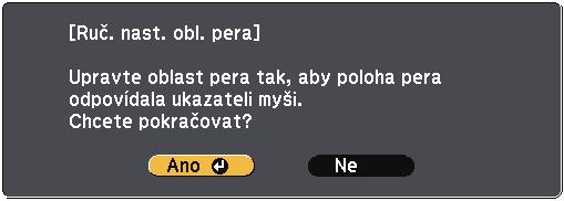 Je-li nstvení Auto nst. obl. per nstveno n Zpnuto, změňte jej n Vypnuto. f Vyberte Ano stiskněte tlčítko [Enter].