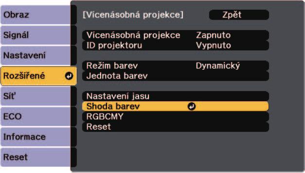 Používání více projektorů m Stisknutím tlčítk [Esc] se vrátíte n předchozí obrzovku. 140 b Vyberte položku Vícenásobná projekce stiskněte tlčítko [Enter].