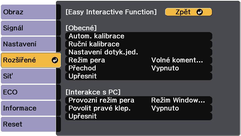 Nstvení konfigurce projektoru Nbídk Rozšířené 198 s Rozšířené > Esy Interctive Function > Interkce s PC Nstvení Možnosti Popis Auto nst. obl.