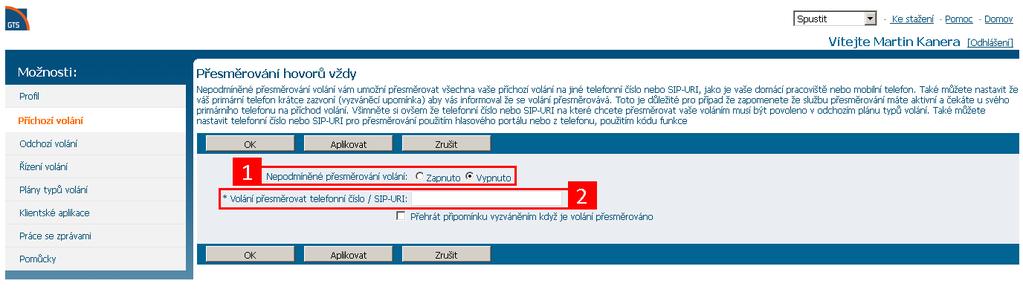 Kliknutím na vybranou funkci se otevře nové okno, kde vyplníte cílové telefonní číslo pro přesměrování.