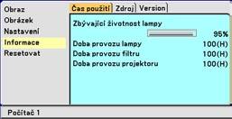 5. Použití menu v obraze 7. Popis & funkce menu [Informace] Zobrazí údaje o stávajícím signálu, zbývající životnosti lampy (%), počtu nasvícených hodin apod.