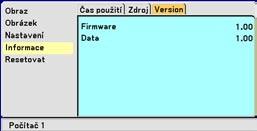 [Verze] 5. Použití menu v obraze Verze [Firmware] Verze [Data] 8.