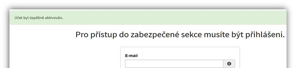 3 Přihlášení do uživatelského účtu Pro práci na webovém portálu RISPF, je nutné se po registraci a aktivaci účtu ještě přihlásit.