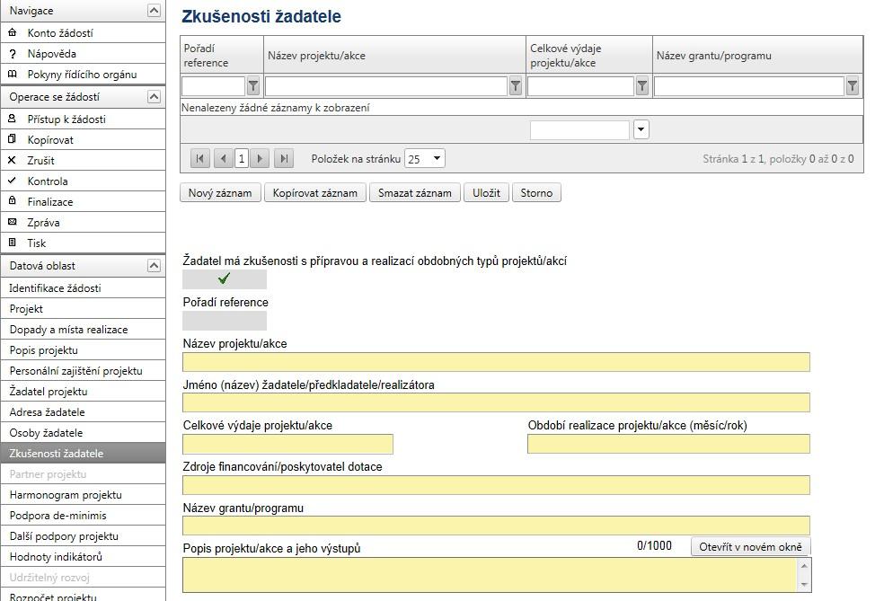 vyplnit každou osobu zvlášť (pomocí tlačítka Nový záznam ) a rozlišit, zda se jedná o Hlavní kontaktní osobu či Statutárního zástupce. Dále je nezbytné vyplnit pole Funkce osoby, Telefon I.