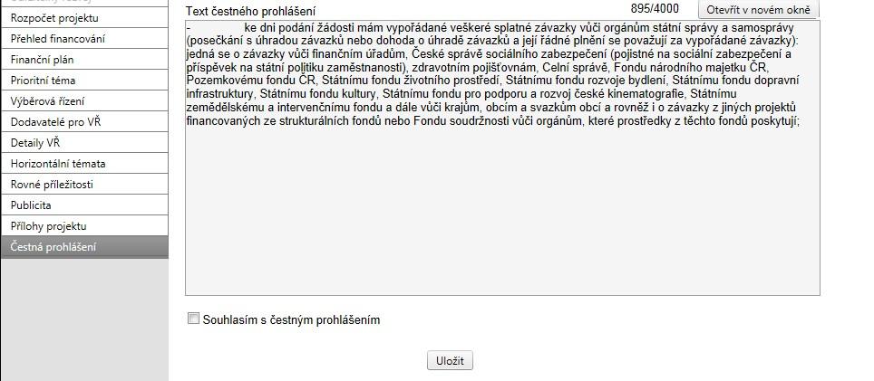 Žadatel na této záložce vyjádří souhlas s jednotlivými čestnými prohlášeními (pokud nezatrhne všechna tato čestná prohlášení a tedy je neodsouhlasí, tak nebude moci pokračovat dál).