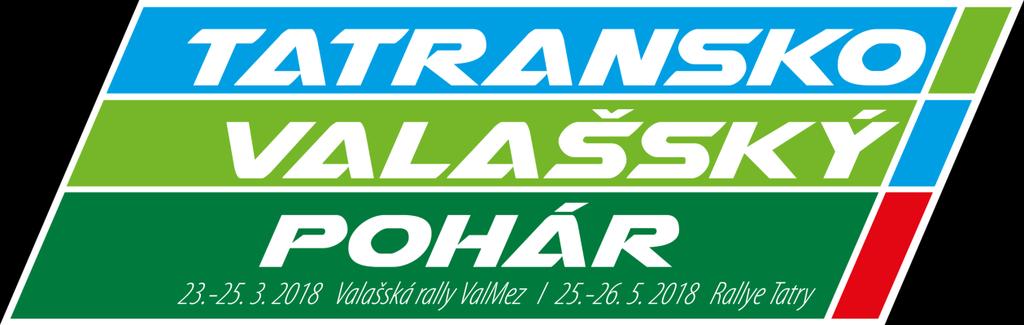 PROPOZICE VALAŠSKO-TATRANSKÝ POHÁR 2018 1. Pořadatel 1.1 Pořadatelem Valašsko -Tatranského poháru 2018 jsou JTRT pro s.r.o. nám.