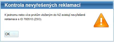 4. Upozornění na existenci reklamace na editovaný prvek Od nové verze je v NZ zavedeno upozornění na existenci reklamace na editovaný prvek.