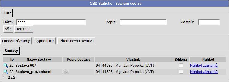 6 OBD STATISTIC Statistic je modul pro vytváření statistických výstupů nad vybranými záznamy z databáze OBD.