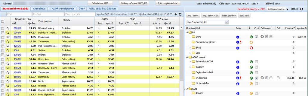 8.9 AEKO IPZ (Integrovaná produkce zeleniny) Do opatření zařazujete všechny DPB, na kterých se během závazku potencionálně vyskytne zelenina. DPB musí mít zařazenou celou výměru.