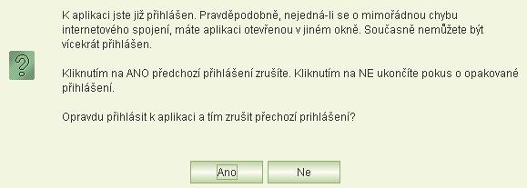 Své přihlašovací jméno a heslo nikomu nesdělujte. Slouží k identifikaci Vaší práce s aplikací.