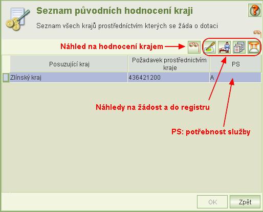 8.2.2.4 Seznam původních hodnocení KÚ Funkce je aktivní pouze pro žádosti, které byly původně podány v programu A a ohodnoceny kraji, prostřednictvím kterých bylo žádáno o dotace.