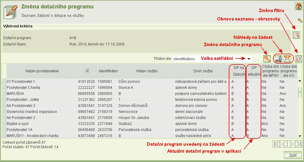 Zobrazí formulář Výběr poskytovatele. Zvolíte-li výběr podle názvu, aplikace vyhledá všechny poskytovatele evidované v registru, v jejichž názvu se vyskytuje zadaný text.