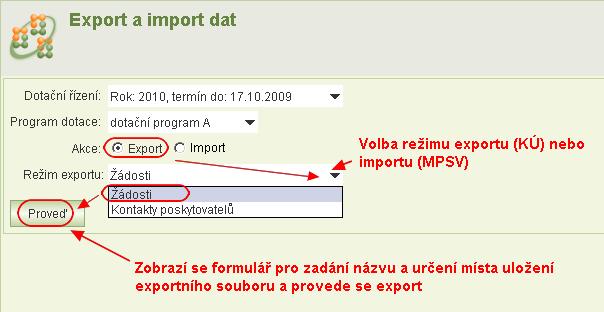 9 Export a import dat Kliknutím na nabídku Export/import dat v hlavním menu aplikace se otevře formulář, na kterém zvolíte dotační řízení a export anebo import dat. 9.