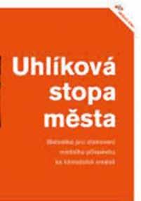 Případové studie vznikly jako jeden z hlavních výsledků projektu Města a klimatická změna uhlíková stopa jako nástroj politiky ochrany klimatu na místní úrovni.