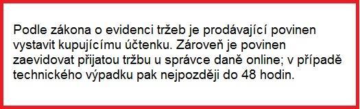 Sankce za porušení zákona Je povinnost zveřejnit v pokladním místě informační oznámení =>