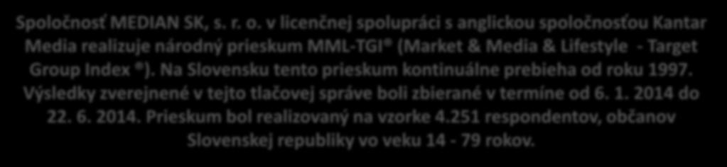 Národný prieskum MML-TGI Spoločnosť MEDIAN SK, s. r. o.