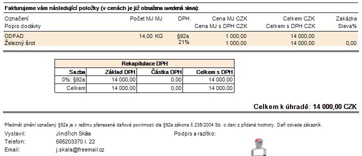 Tiskové výstupy Použití přenesené DPH je zohledněno na níže uvedených tiskových výstupech.