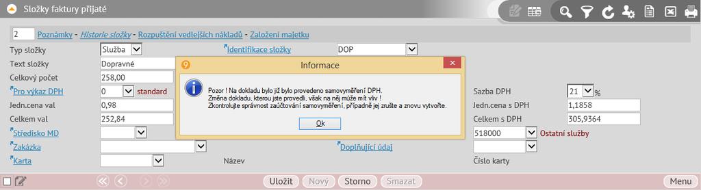 Výkaz DPH (činnost 1.1.2.3) Od 1.1.2016 obsahuje údaje pro režim přenesené DPH kontrolní hlášení DPH.