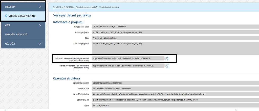 Po zadání webové adresy, které podpořeným osobám předá příjemce, do prohlížeče se zobrazí možnost vyplnění a odeslání formuláře monitorovacího listu podpořené osoby.