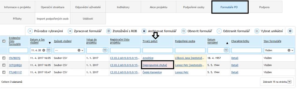 Při zpracování formulářů dále probíhá také první pokus o