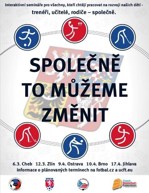 SEMINÁŘ TRENÉŘI SPOLEČNĚ Plán dalších 14 seminářů v sezóně 2018/2019 Téma Rozvoj a výchova dětí Úsek talentované mládeže